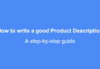 How to write a good Product Description